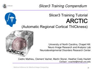 Slicer3 Training Tutorial ARCTIC (Automatic Regional Cortical ThICkness) ?