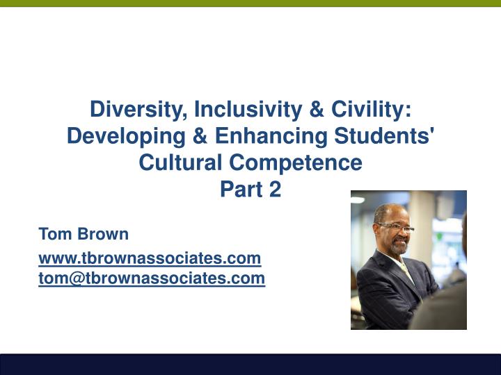 diversity inclusivity civility developing enhancing students cultural competence part 2