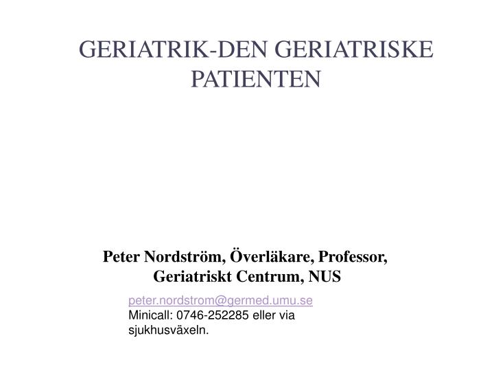 geriatrik den geriatriske patienten