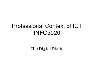 Professional Context of ICT INFO3020