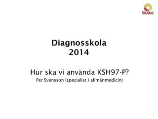 diagnosskola 2014
