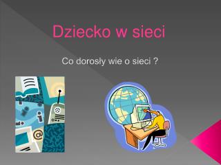 co doros y wie o sieci
