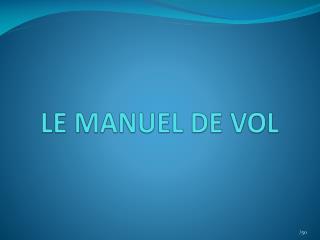 le manuel de vol