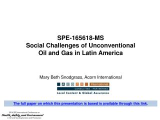 SPE-165618-MS Social Challenges of Unconventional Oil and Gas in Latin America