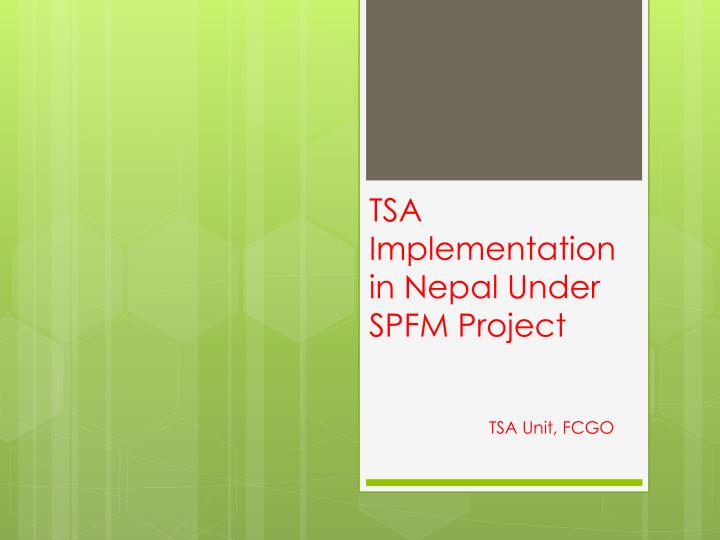 tsa implementation in nepal under spfm project
