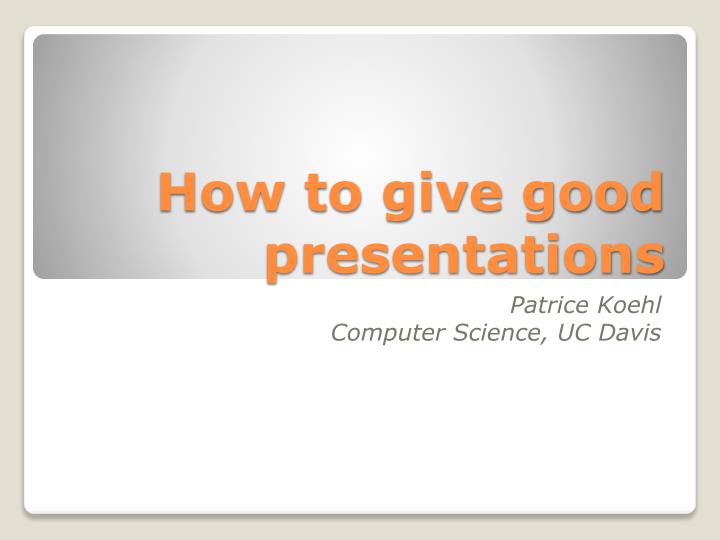 how to give good presentations