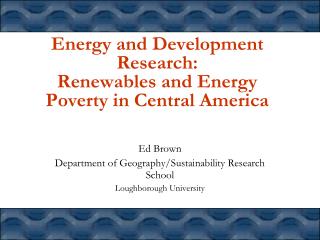 Energy and Development Research: Renewables and Energy Poverty in Central America