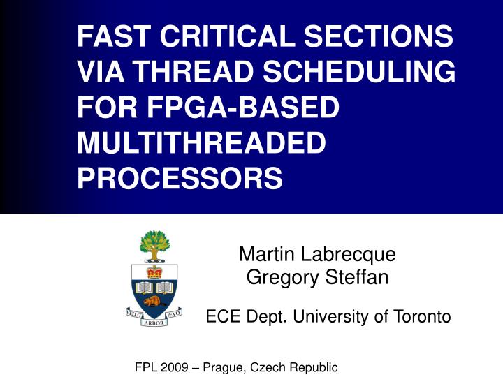fast critical sections via thread scheduling for fpga based multithreaded processors