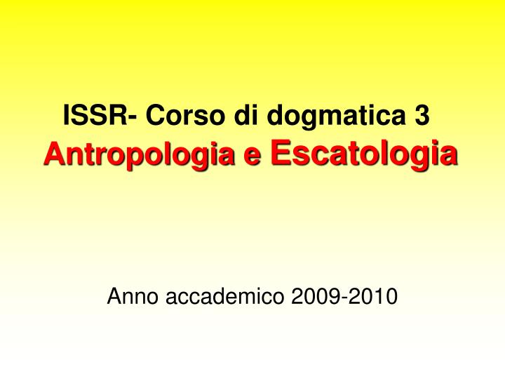 issr corso di dogmatica 3 antropologia e escatologia