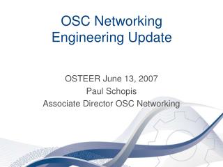 OSC Networking Engineering Update