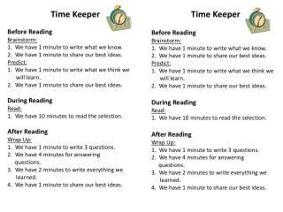 Time Keeper Before Reading Brainstorm: 1. We have 1 minute to write what we know.