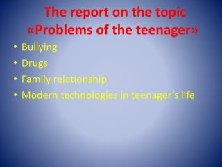 the report on the topic problems of the teenager