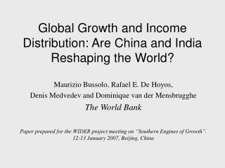Global Growth and Income Distribution: Are China and India Reshaping the World?