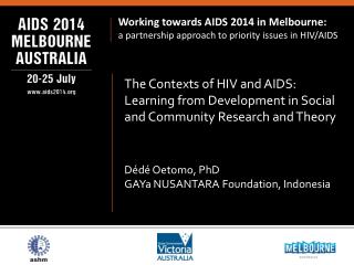 Working towards AIDS 2014 in Melbourne: a partnership approach to priority issues in HIV/AIDS