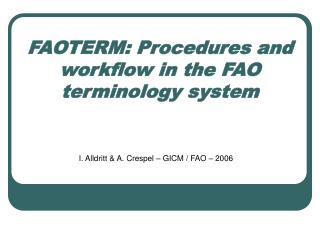 FAOTERM: Procedures and workflow in the FAO terminology system