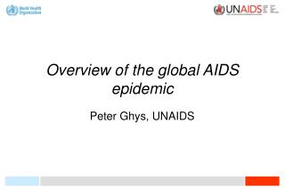 Overview of the global AIDS epidemic