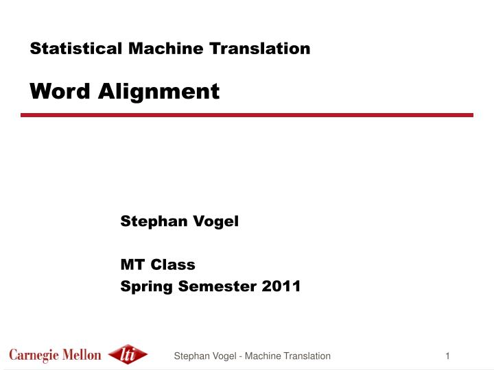 statistical machine translation word alignment