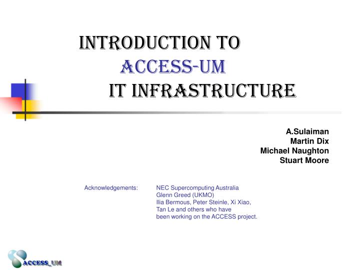 introduction to access um it infrastructure