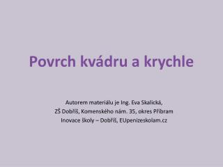 povrch kv dru a krychle