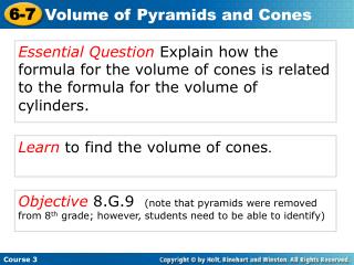 Learn to find the volume of cones .