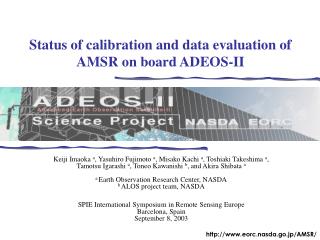 Status of calibration and data evaluation of AMSR on board ADEOS-II