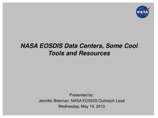 NASA EOSDIS Data Centers, Some Cool Tools and Resources