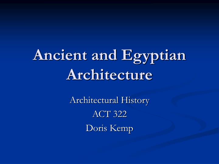 ancient and egyptian architecture