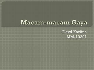 macam macam gaya