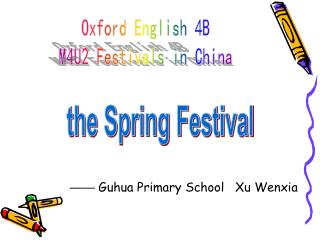Oxford English 4B M4U2 Festivals in China