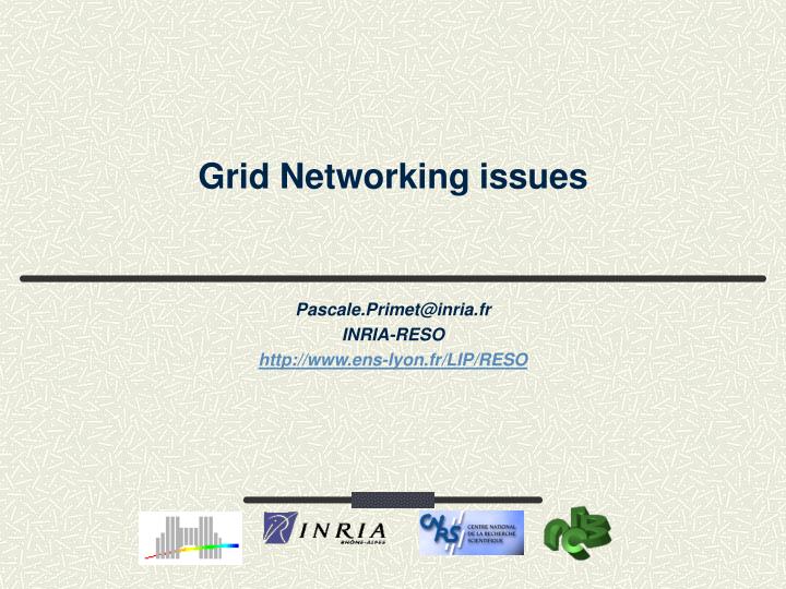 grid networking issues