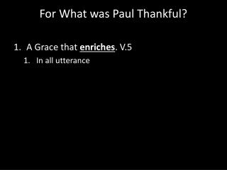For What was Paul Thankful?