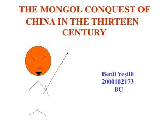 THE MONGOL CONQUEST OF