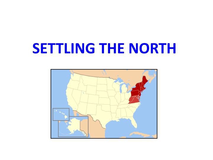 settling the north
