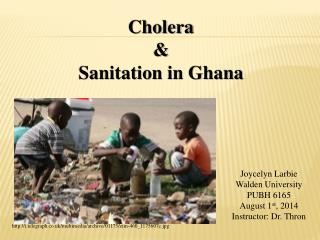 Cholera &amp; Sanitation in Ghana