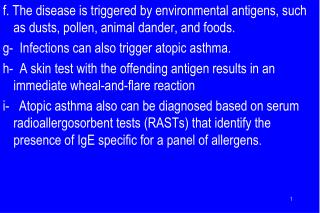 2. Non-Atopic Asthma a. No evidence of allergen sensitization,