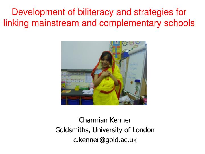 development of biliteracy and strategies for linking mainstream and complementary schools