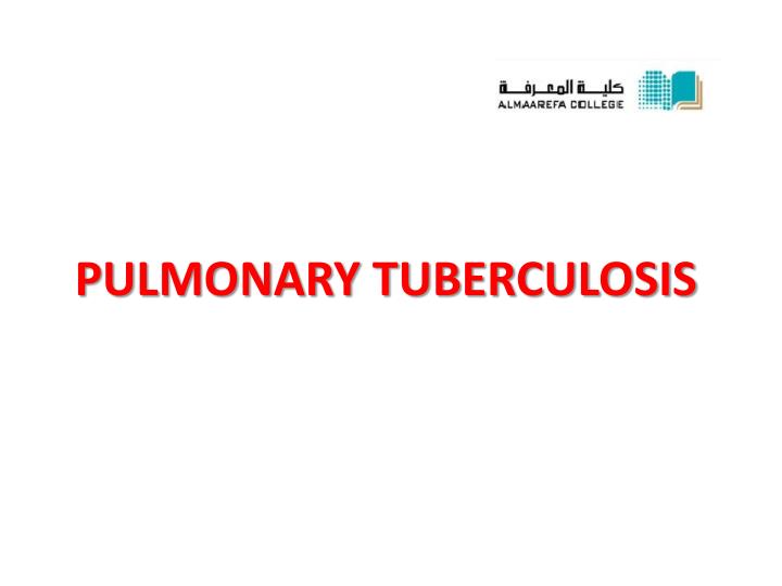 pulmonary tuberculosis