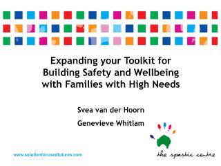 Expanding your Toolkit for Building Safety and Wellbeing with Families with High Needs