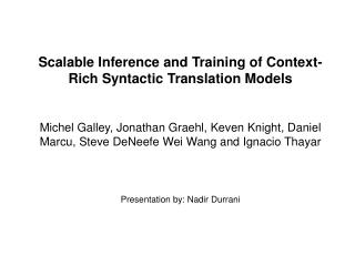 Scalable Inference and Training of Context-Rich Syntactic Translation Models