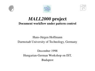 MALL2000 project Document workflow under pattern control