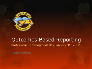Outcomes Based Reporting