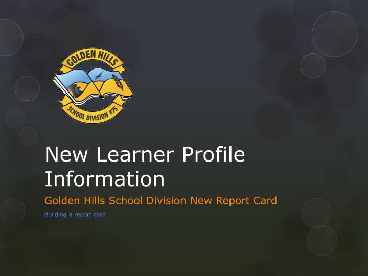 new learner profile information