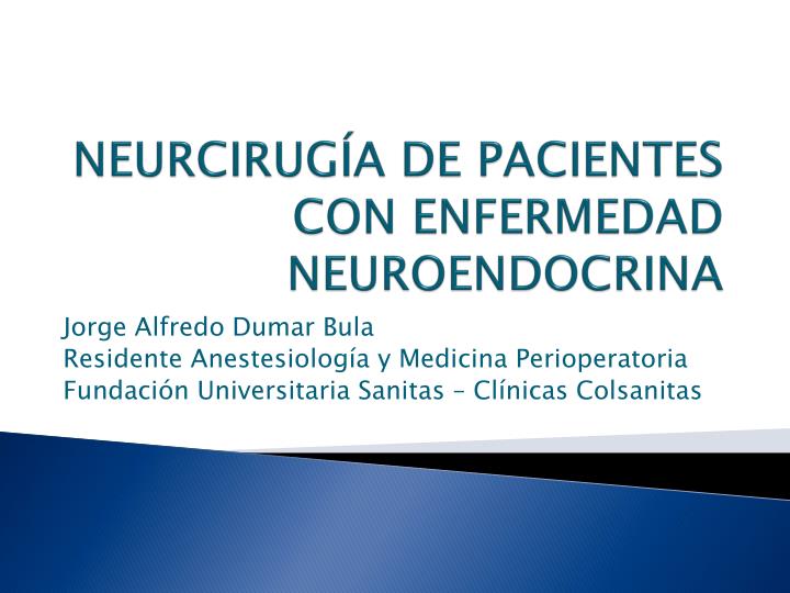 neurcirug a de pacientes con enfermedad neuroendocrina