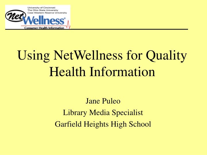 using netwellness for quality health information