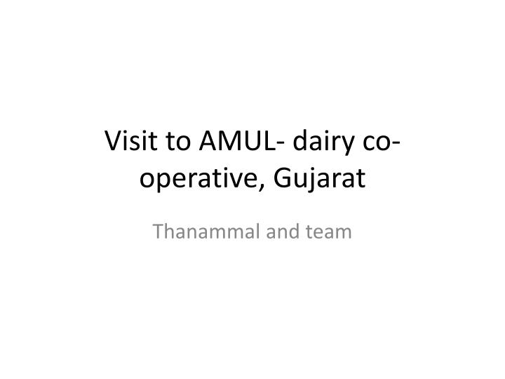 visit to amul dairy co operative gujarat