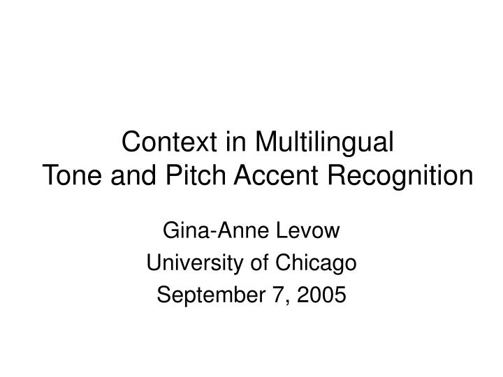 context in multilingual tone and pitch accent recognition