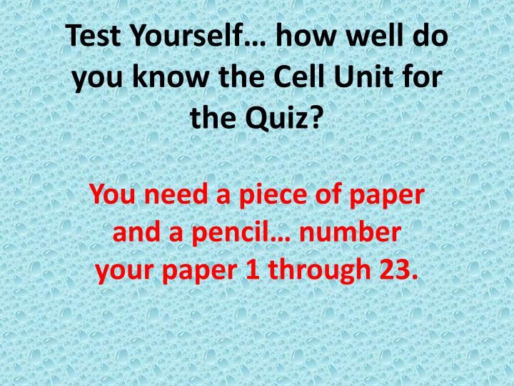 test yourself how well do you know the cell unit for the quiz
