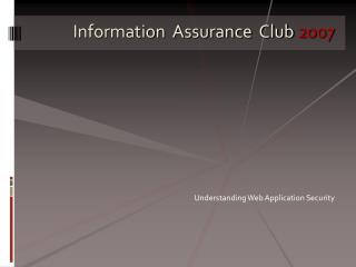 Information Assurance Club 2007