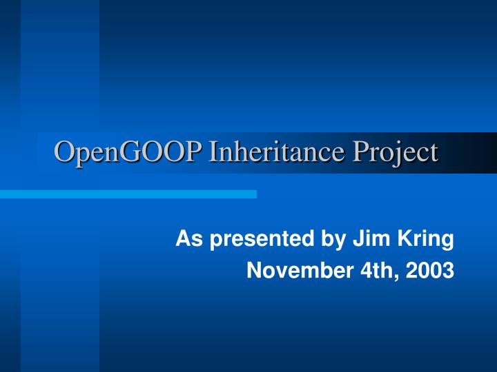 opengoop inheritance project