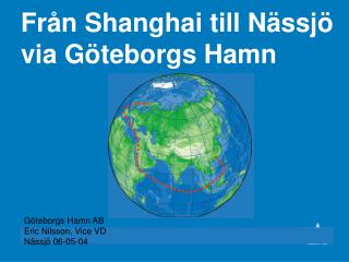fr n shanghai till n ssj via g teborgs hamn